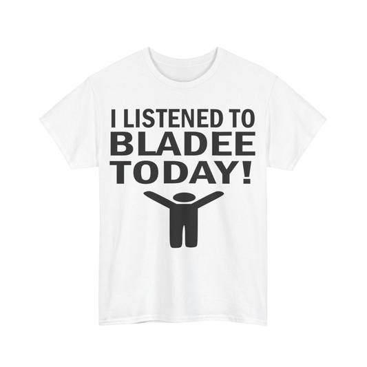 I Listened To Bladee Today Tee