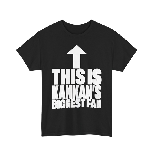 Kankan's Biggest Fan Tee