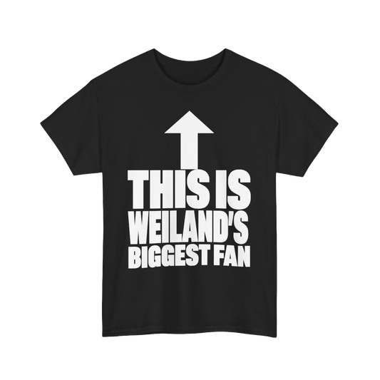 Weiland's Biggest Fan Tee