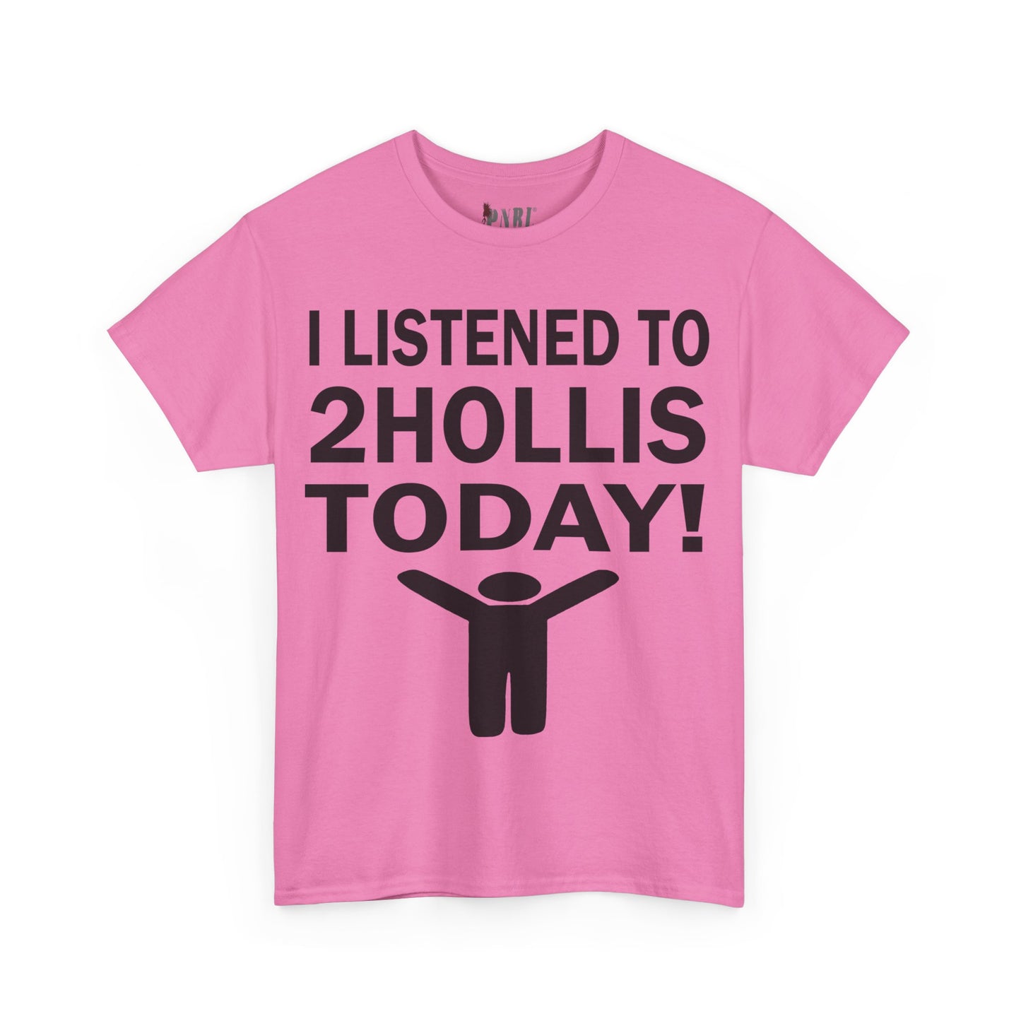 I Listened To 2Hollis Today Tee