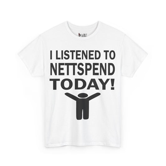 I Listened To Nettspend Today Tee